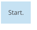 Start.